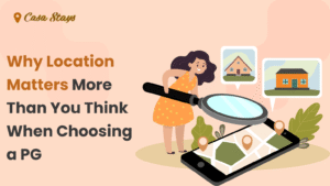 Why Location Matters More Than You Think When Choosing a PG