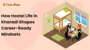 Hostel Life in Kharadi