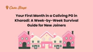 Coliving PG in Kharadi – Survival Guide