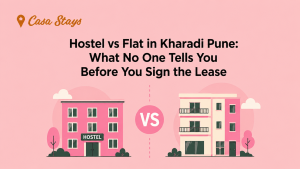 Hostel vs Flat in Kharadi Pune